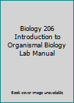 Paperback Biology 206 Introduction to Organismal Biology Lab Manual Book