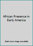 Print on Demand African Presence in Early America Book