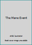 Hardcover The Mane Event Book