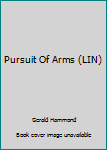Paperback Pursuit Of Arms (LIN) [Large Print] Book