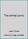 Paperback The animal picnic Book