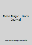 Moon Magic - Blank Journal