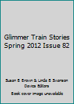 Unknown Binding Glimmer Train Stories Spring 2012 Issue 82 Book