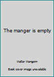 Hardcover The manger is empty Book