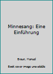 Paperback Minnesang: Eine Einführung [German] Book
