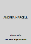 Unknown Binding ANDREA MARCELL Book