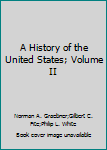 Hardcover A History of the United States; Volume II Book