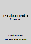 Unknown Binding The Viking Portable Chaucer Book
