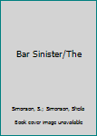 Mass Market Paperback Bar Sinister/The Book