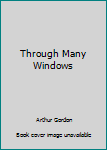 Paperback Through Many Windows Book