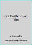 Unknown Binding Inca Death Squad, The Book