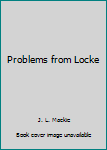 Problems from Locke