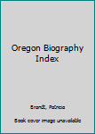 Hardcover Oregon Biography Index Book