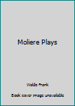 Hardcover Moliere Plays Book