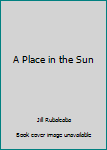 Paperback A Place in the Sun Book