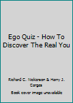 Paperback Ego Quiz - How To Discover The Real You Book