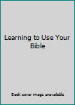 Unknown Binding Learning to Use Your Bible Book