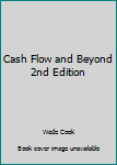 Paperback Cash Flow and Beyond 2nd Edition Book