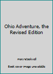 Hardcover Ohio Adventure, the Revised Edition [Large Print] Book