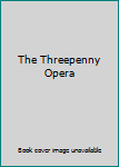 Paperback The Threepenny Opera Book