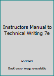 Paperback Instructors Manual to Technical Writing 7e Book