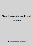 Great American Short Stories