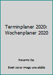 Terminplaner 2020: Wochenplaner 2020