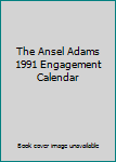 Hardcover The Ansel Adams 1991 Engagement Calendar Book