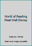 World of Reading Meet Walt Disney (Level 2)