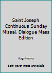 Leather Bound Saint Joseph Continuous Sunday Missal, Dialogue Mass Edition Book