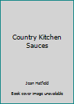 Hardcover Country Kitchen Sauces Book