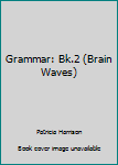 Loose Leaf Grammar: Bk.2 (Brain Waves) Book