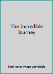 Hardcover The Incredible Journey Book
