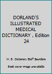 Leather Bound DORLAND'S ILLUSTRATED MEDICAL DICTIONARY , Edition 24 Book