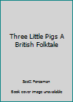 Paperback Three Little Pigs A British Folktale Book