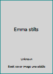 Hardcover Emma stilts Book