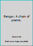 Hardcover Renga;: A chain of poems, Book