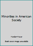 Paperback Minorities in American Society Book