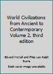 Hardcover World Civilizations from Ancient to Contermporary Volume 2, third edition Book
