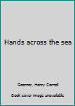 Paperback Hands across the sea Book