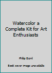 Stationery Watercolor a Complete Kit for Art Enthusiasts Book