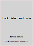 Paperback Look Listen and Love Book