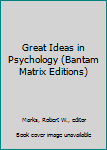 Paperback Great Ideas in Psychology (Bantam Matrix Editions) Book