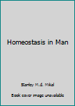 Unknown Binding Homeostasis in Man Book