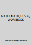 Workbook MATHEMATIQUES 4 / WORKBOOK Book