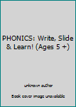 Unknown Binding PHONICS: Write, Slide & Learn! (Ages 5 +) Book