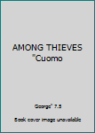 Unknown Binding AMONG THIEVES "Cuomo Book