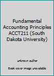Unknown Binding Fundamental Accounting Principles ACCT211 (South Dakota University) Book