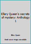 Paperback Ellery Queen's secrets of mystery: Anthology 1 [Large Print] Book