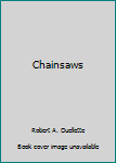 Paperback Chainsaws Book